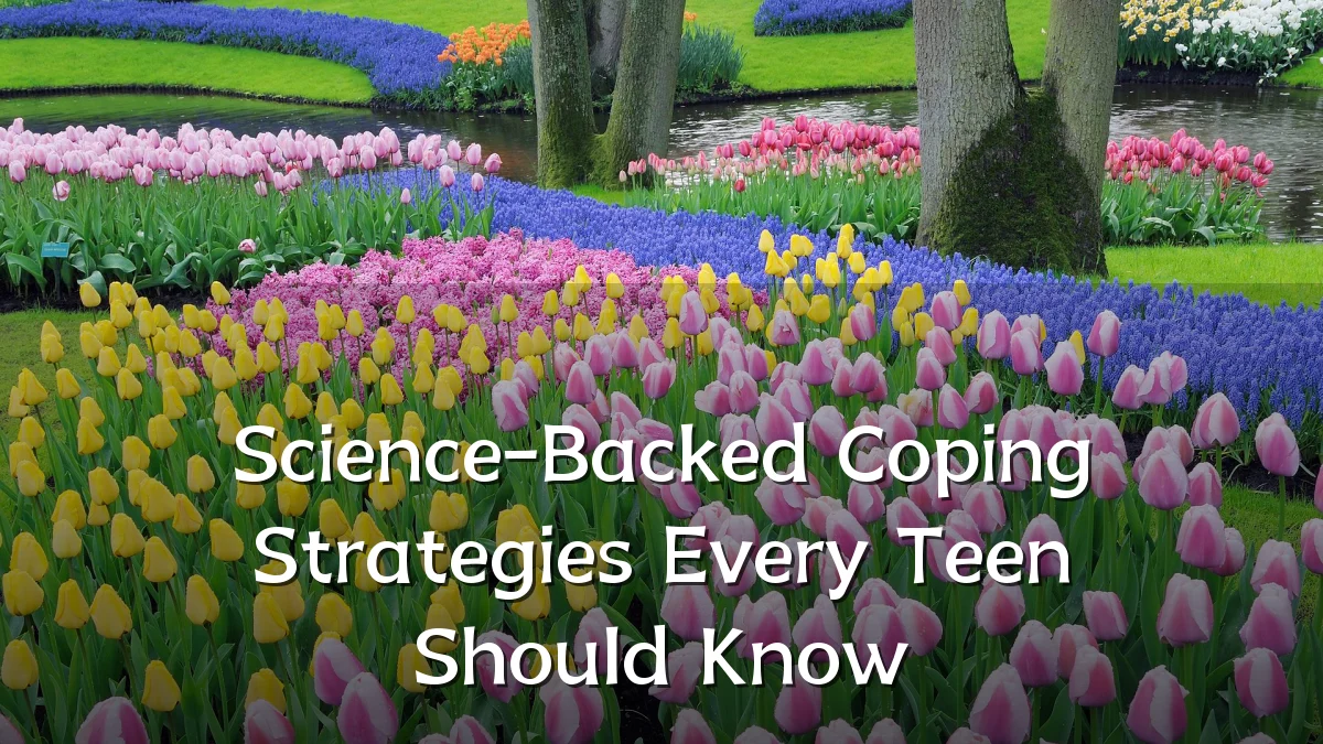 Science-Backed Coping Strategies Every Teen Should Know
