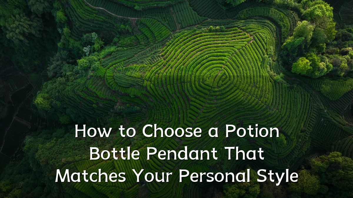 How to Choose a Potion Bottle Pendant That Matches Your Personal Style